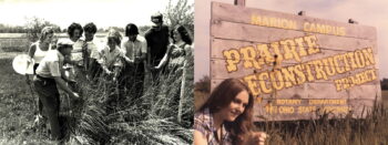 A black and white photo of Dr. Yoder in the praieir with smiling students. A color photo of the Prairie under construction from the 1970s.